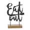 8.75" Black Eat Out Kitchen Sentiment Sign with Wood Base